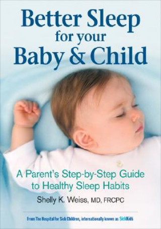 Carte Better Sleep For Your Baby & Child Shelly K Weiss