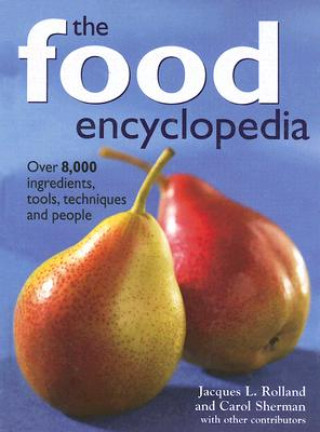Carte Food Encyclopedia Jacques L. Rolland