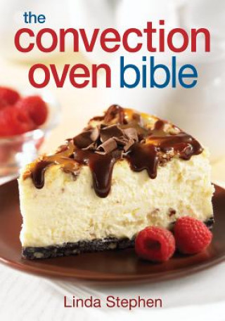 Kniha Convection Oven Bible Linda Stephen