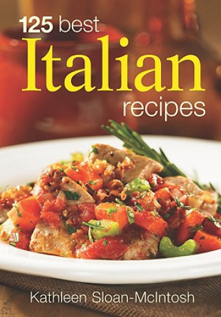 Carte 125 Best Italian Recipes Kathleen Sloan-MacIntosh