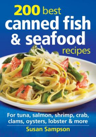 Könyv 200 Best Canned Fish & Seafood Recipes Susan Sampson