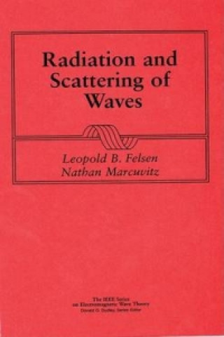 Carte Radiation and Scattering of Waves L. B. Felsen