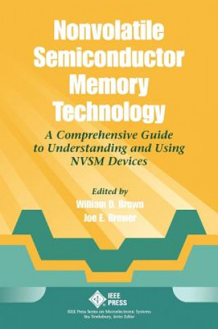 Book Nonvolatile Semiconductor Memory Technology - A Comprehensive Guide to Understatnding and Using NVSM Devices Brown