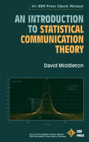 Könyv Introduction to Statistical Communication Theory David Middleton