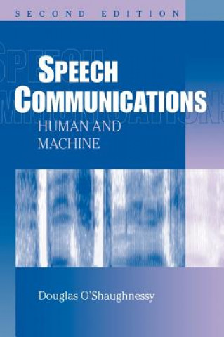 Kniha Speech Communications - Human and Machine 2e Douglas O'Shaughnessy