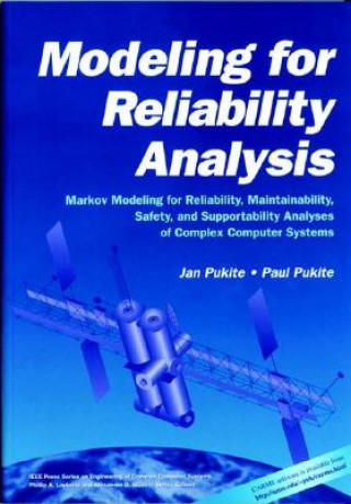 Könyv Modeling for Reliability Analysis - Markov Modeling for Reliability, Maintainability, Safety and Supportability Analyses of Complex Systems Paul Pukite