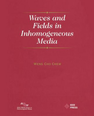 Βιβλίο Waves and Fields in Inhomogenous Media Weng Cho Chew