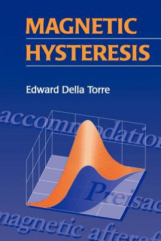 Kniha Magnetic Hysteresis Edward Della Torre