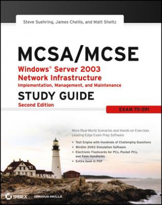 Book MCSA/MCSE - Windows Server 2003 Network Infrastructureure Implementation, Management, and Maintenance Study Guide 2e Steve Suehring