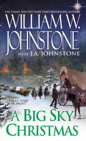 Könyv Big Sky Christmas William W. Johnstone