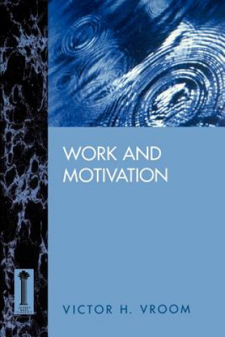 Kniha Work & Motivation Victor H. Vroom