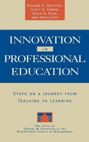 Book Innovation in Professional Education - Steps on a Journey from Teaching to Learning Richard E. Boyatzis