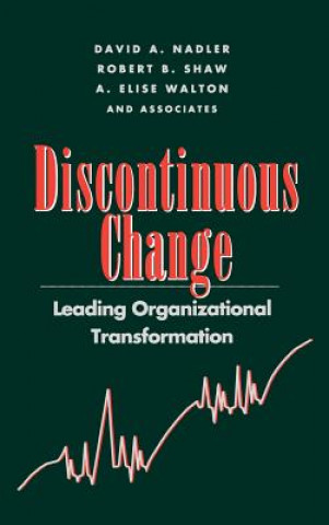 Libro Discontinuous Change: Leading Organizational Trans Transformation Nadler