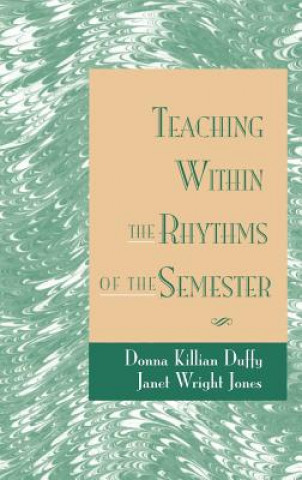 Buch Teaching Within the Rhythms of the Semester Donna Killian Duffy