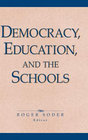 Livre Democracy, Education & the Schools Roger Soder