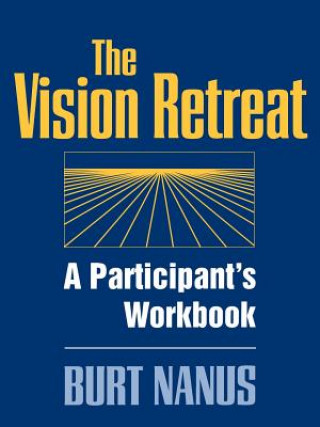 Book Vision Retreat: Participant's Workbook Nanus