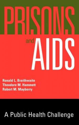 Książka Prisons & AIDS - A Public Health Challenge Ronald L. Braithwaite