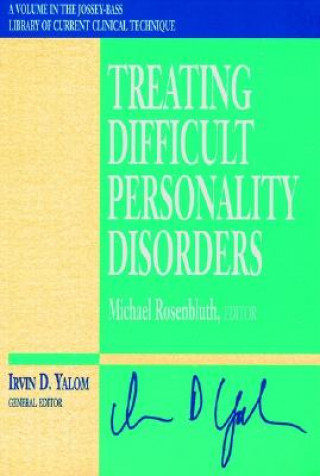 Könyv Treating Difficult Personality Disorders Michael Rosenbluth