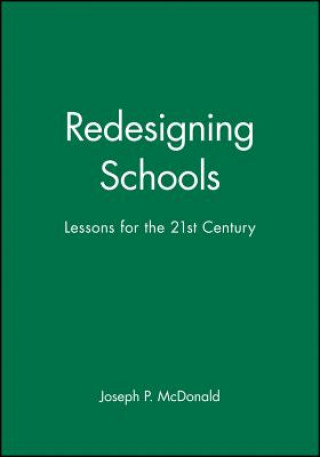 Kniha Redesigning School - Lessons for the 21st Century McDonald