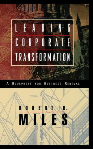 Kniha Leading Corporate Transformation Robert H. Miles