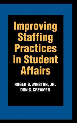 Buch Improving Staffing Practices in Student Affairs Winston