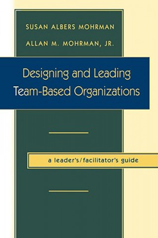 Carte Designing and Leading Team-Based Organizations Susan Albers Mohrman