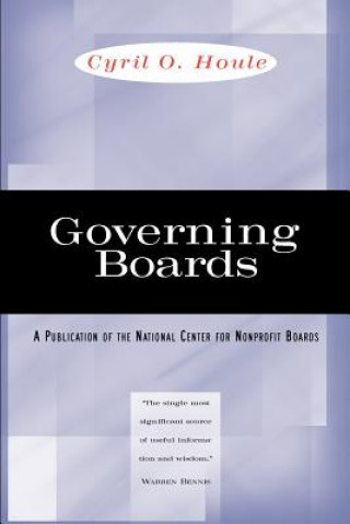 Książka Governing Boards - Their Nature and Nurture - A National Center for Nonprofit Boards Publication) Cyril O. Houle