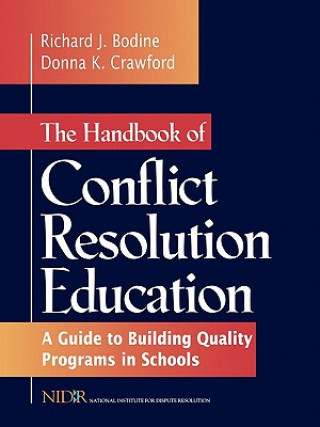 Carte Handbook of Conflict Resolution Education: A G Guide to Building Quality Programs in Schools Crawford