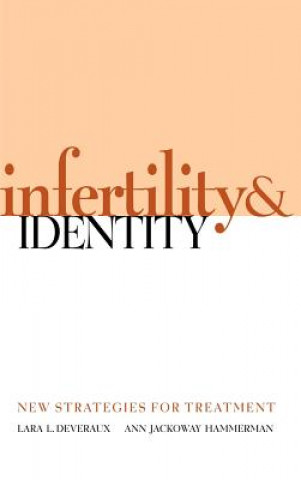 Książka Infertility & Identity - New Strategies for Treatment Lara Deveraux