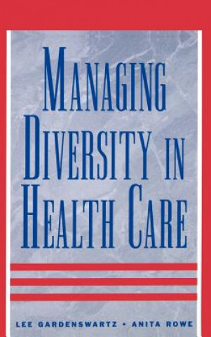 Carte Managing Diversity In Health Care Lee Gardenswartz