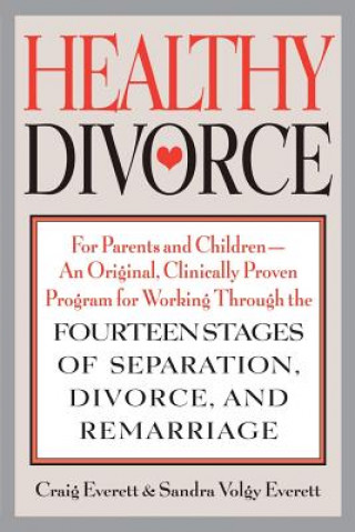 Kniha Healthy Divorce Craig A. Everett