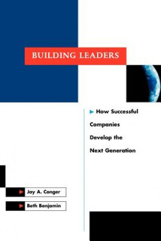 Buch Building Leaders: How Successful Companies Develop Develop the Next Generation Jay A. Conger