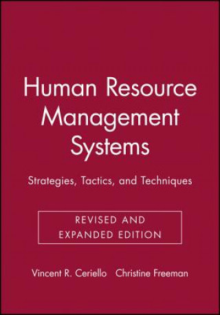 Kniha Human Resource Management Systems: Strategies, Tac Tactics & Techniques (Paper) Vincent R. Ceriello