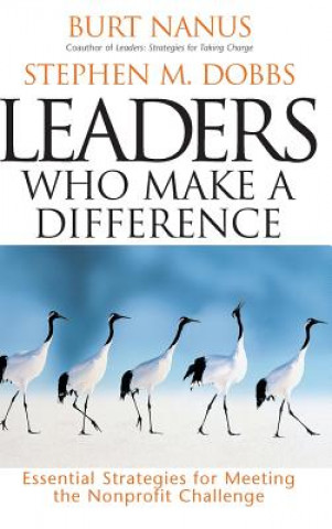 Könyv Leaders Who Make a Difference Burt Nanus