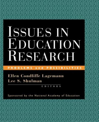 Könyv Issues in Education Research - Problems and Possibilities Ellen Condliffe Lagemann