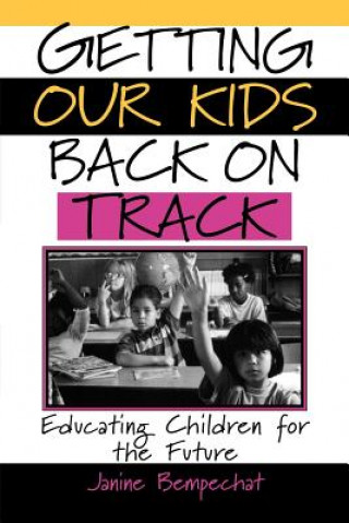 Livre Getting Our Kids Back on Track Janine Bempechat