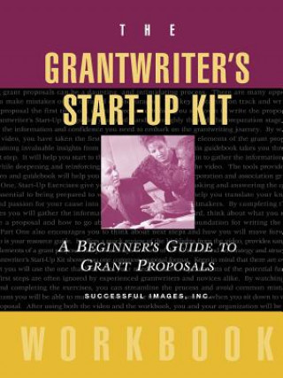 Könyv Grantwriter's Start-Up Kit: A Beginner's Guide Guide to Grant Proposals Successful Imag