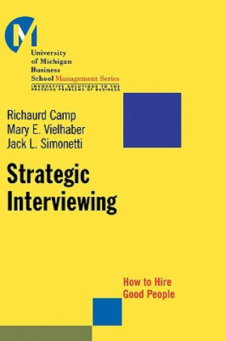 Livre Strategic Interviewing Richaurd Camp