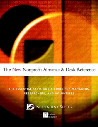 Livre New Nonprofit Almanac and Desk Reference Independent Sector