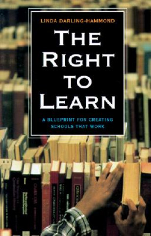 Knjiga Right to Learn Linda Darling-Hammond
