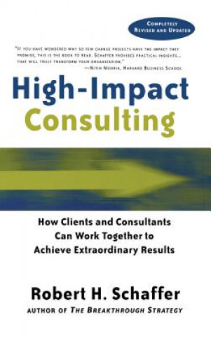 Livre High-Impact Consulting Robert H. Schaffer