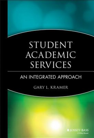 Carte Student Academic Services - An Integrated Approach Gary L. Kramer & associates