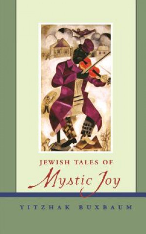 Книга Jewish Tales of Mystic Joy Yitzhak Buxbaum