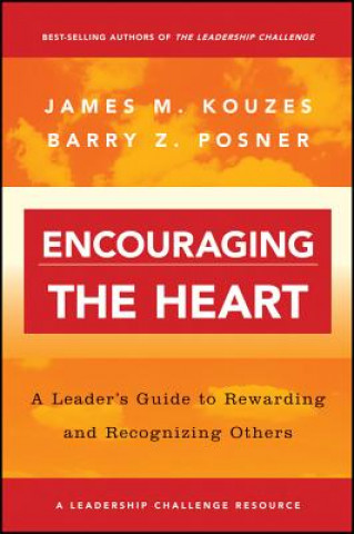 Knjiga Encouraging the Heart - A Leader's Guide to Reqarding & Recognizing Others James M. Kouzes