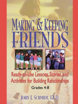 Livre Making & Keeping Friends J.J. Schmidt