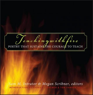 Книга Teaching with Fire Sam M. Intrator