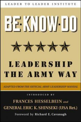 Könyv Be, Know, Do - Leadership the Army Way U.S. Army
