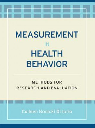 Könyv Measurement in Health Behavior - Methods for Research and Education Colleen DiIorio