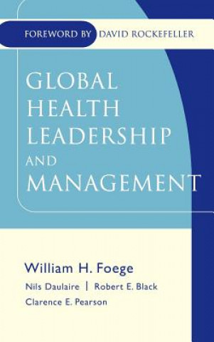 Buch Global Health Leadership and Management William H. Foege