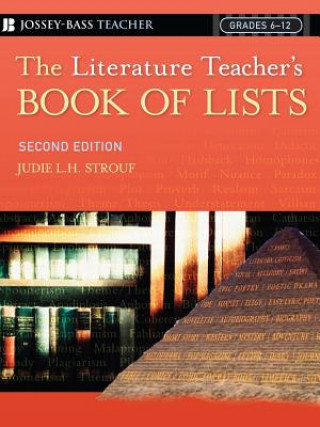 Kniha Literature Teacher's Book Of Lists Judie L.H. Strouf